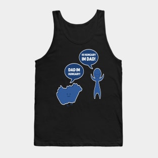 FAther (2) Dad Im Hungary Hi Hungary Im Dad Tank Top